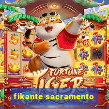 fikante sacramento